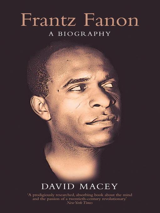 Title details for Frantz Fanon by David Macey - Available